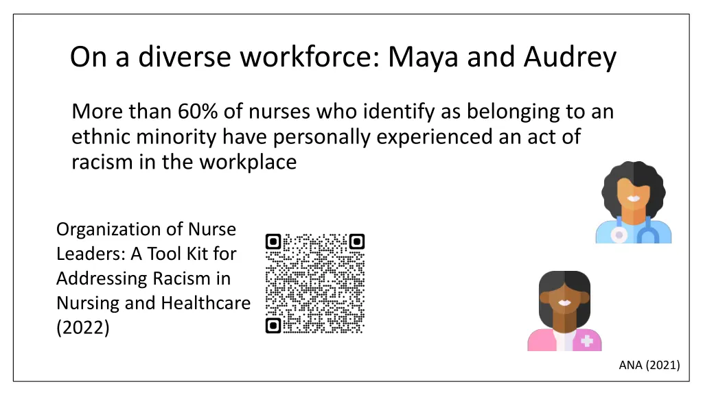 on a diverse workforce maya and audrey