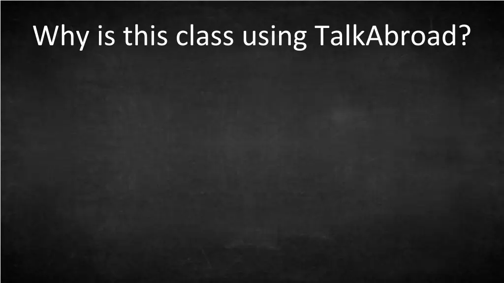 why is this class using talkabroad