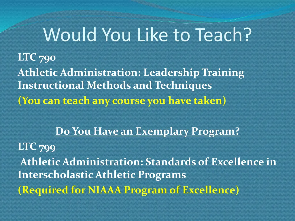 would you like to teach