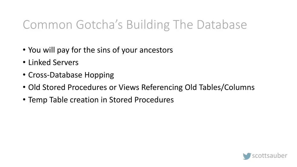common gotcha s building the database