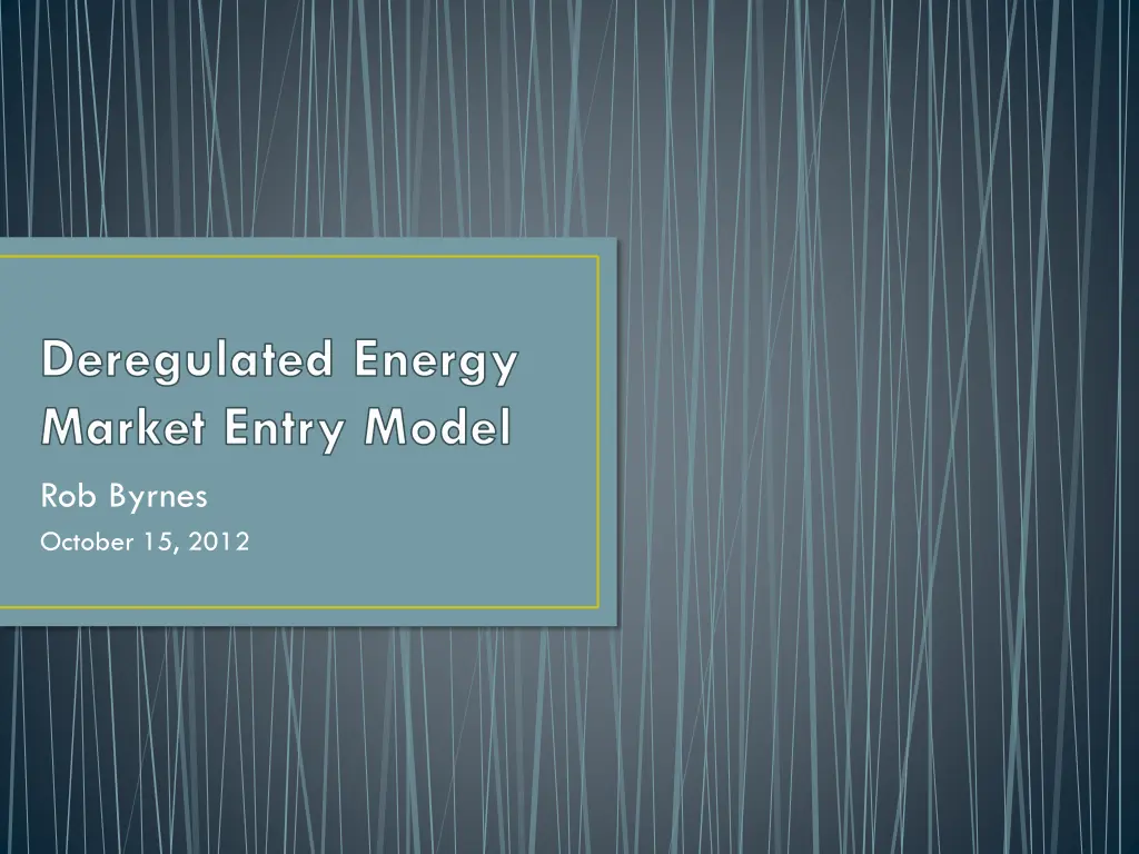 deregulated energy market entry model rob byrnes