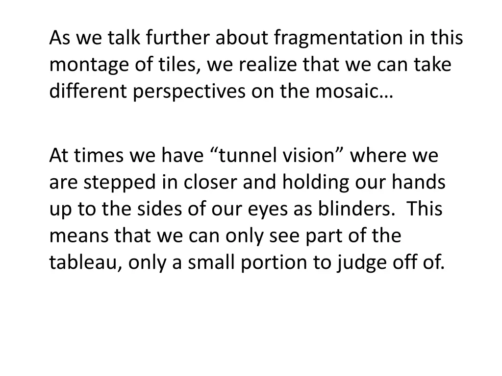 as we talk further about fragmentation in this