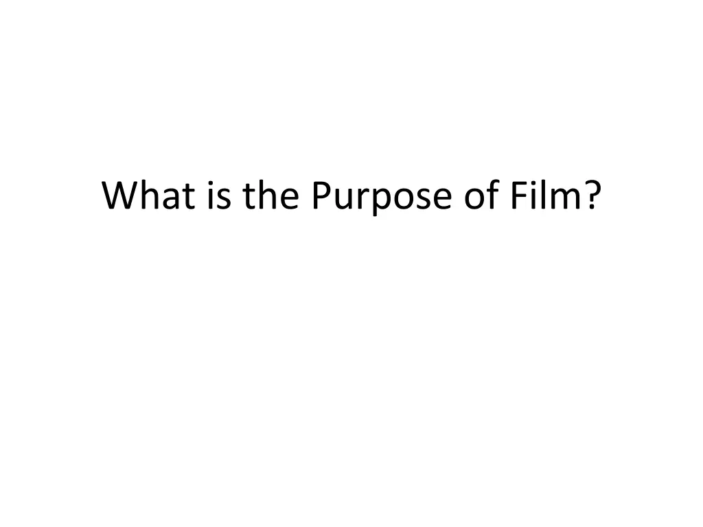 what is the purpose of film