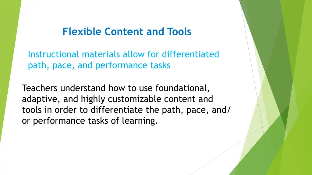 flexible content and tools