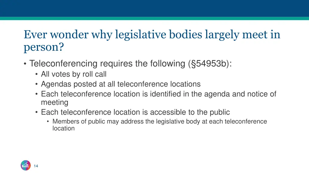 ever wonder why legislative bodies largely meet