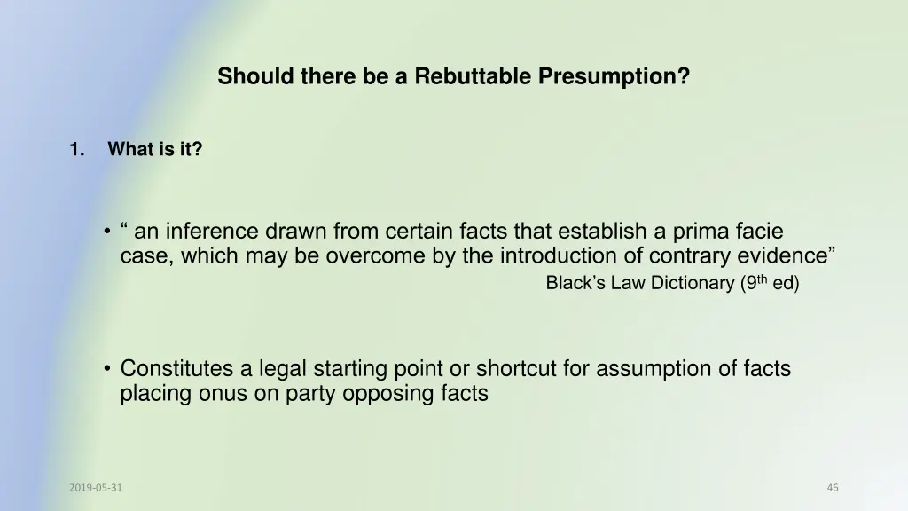 should there be a rebuttable presumption 1