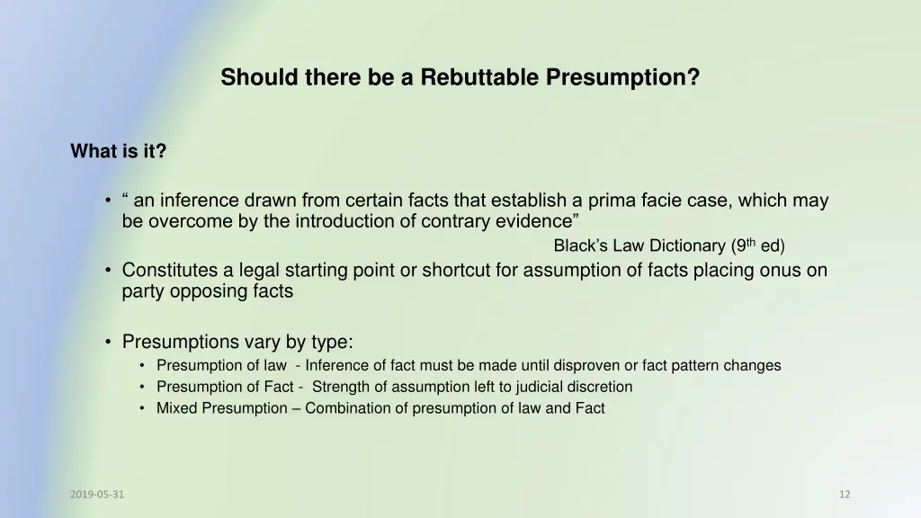 should there be a rebuttable presumption