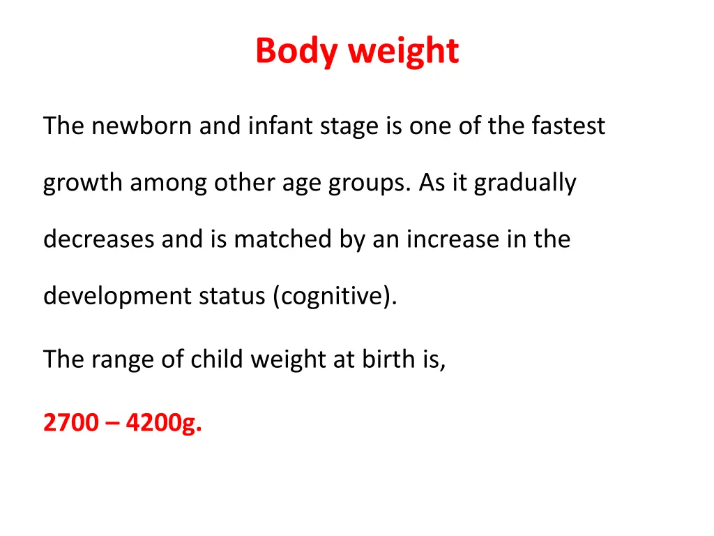 body weight