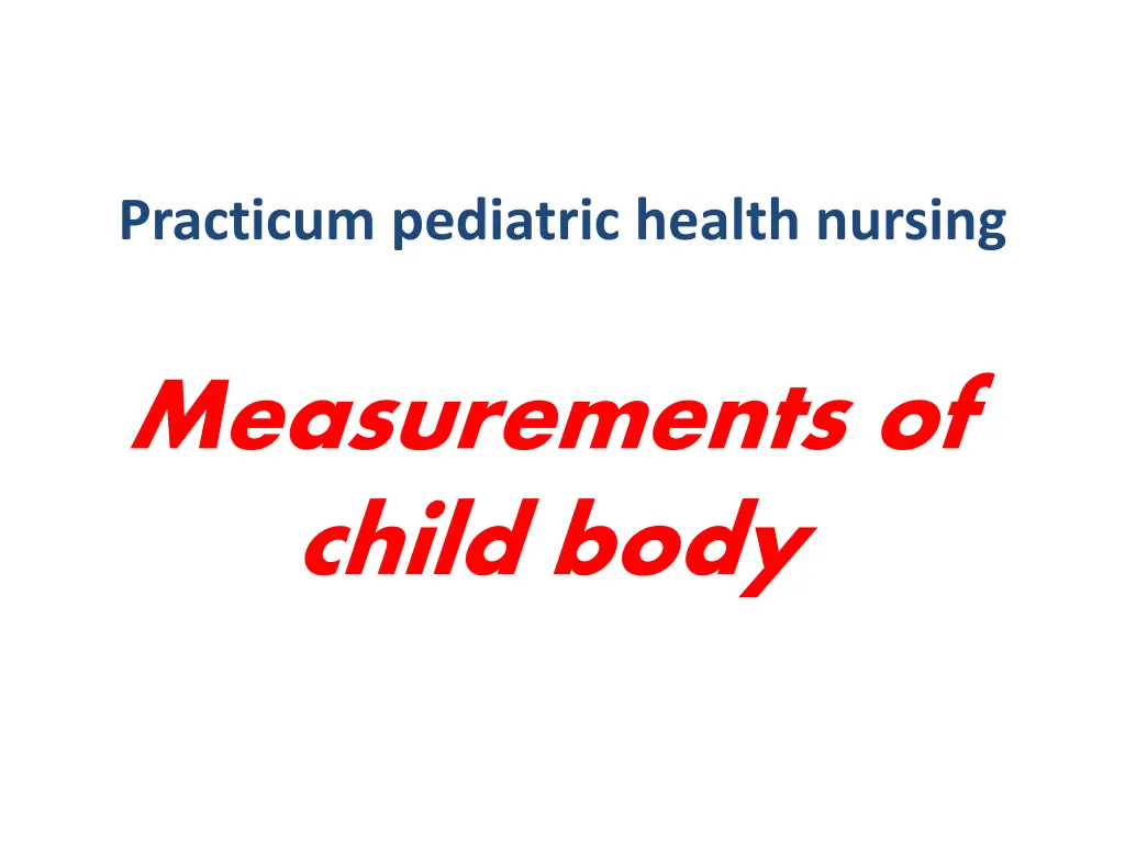 practicum pediatric health nursing