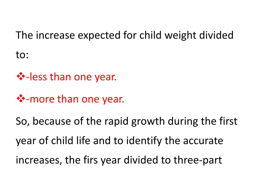 the increase expected for child weight divided