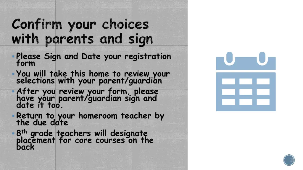 confirm your choices with parents and sign please