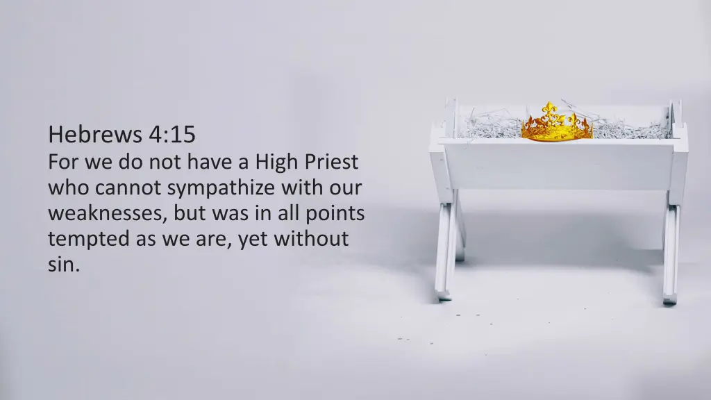 hebrews 4 15 for we do not have a high priest