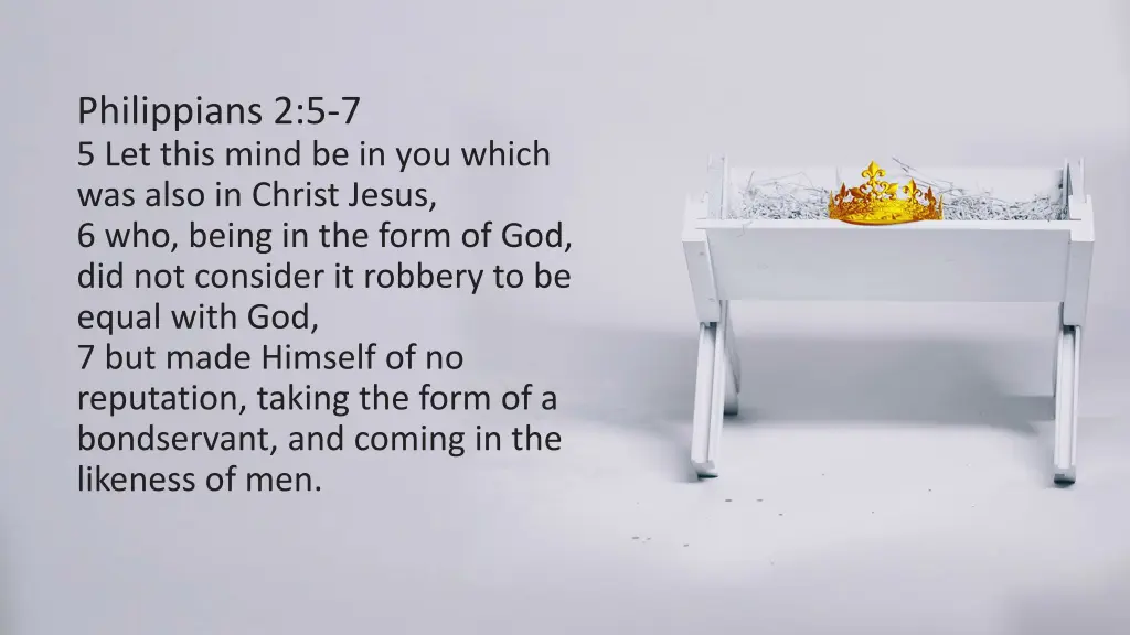 philippians 2 5 7 5 let this mind be in you which