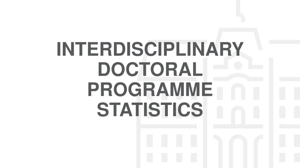 interdisciplinary doctoral programme statistics