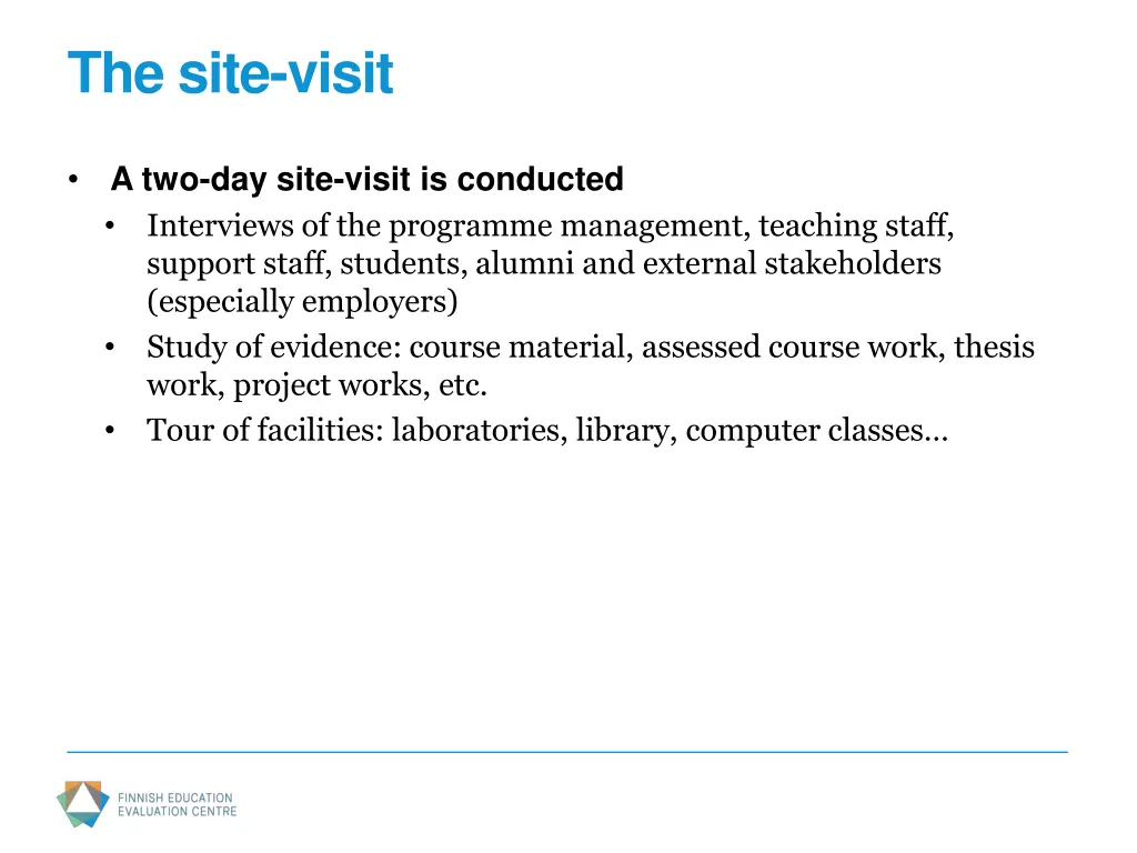 the site visit