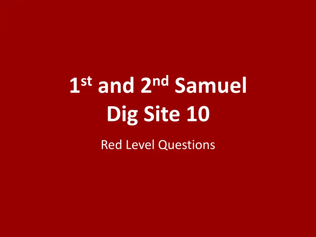 1 st and 2 nd samuel dig site 10