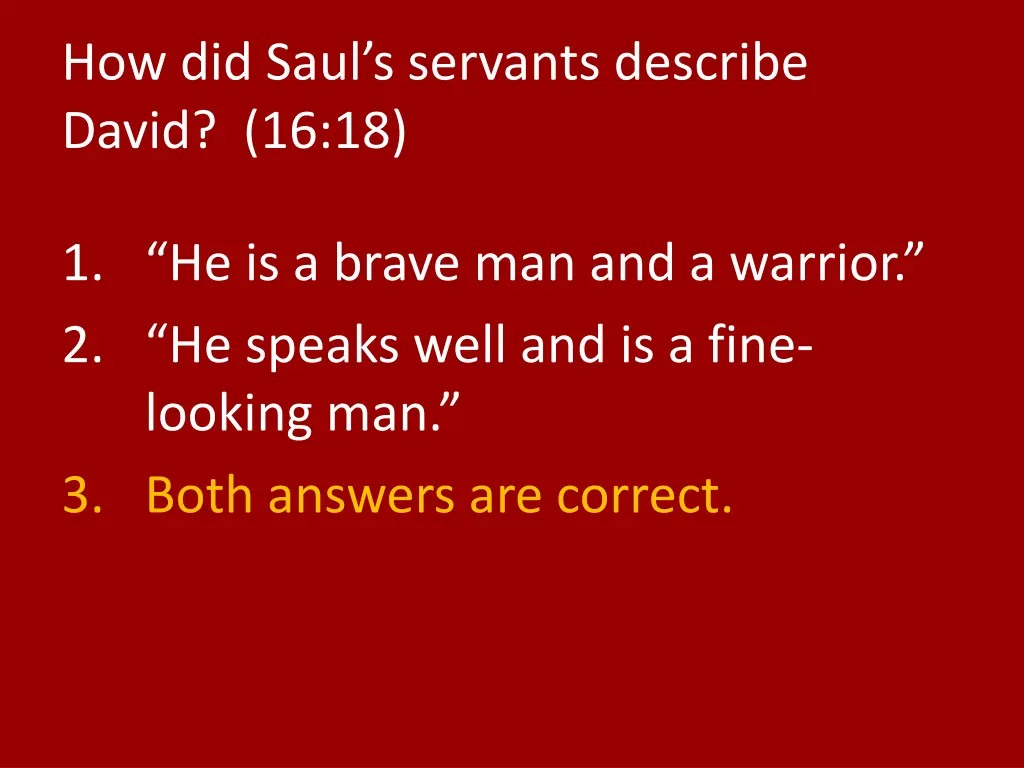 how did saul s servants describe david 16 18 1
