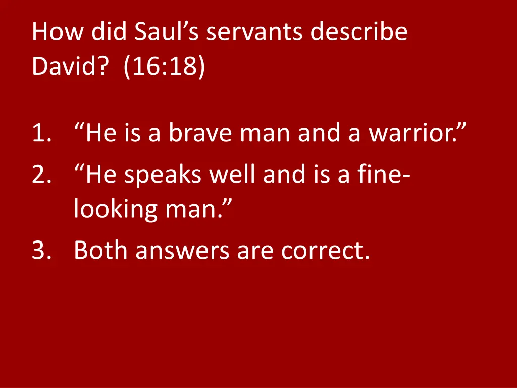 how did saul s servants describe david 16 18