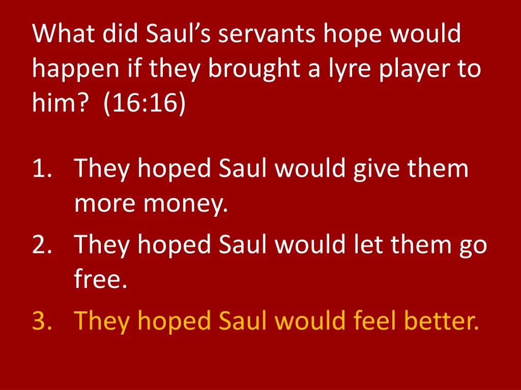 what did saul s servants hope would happen 1