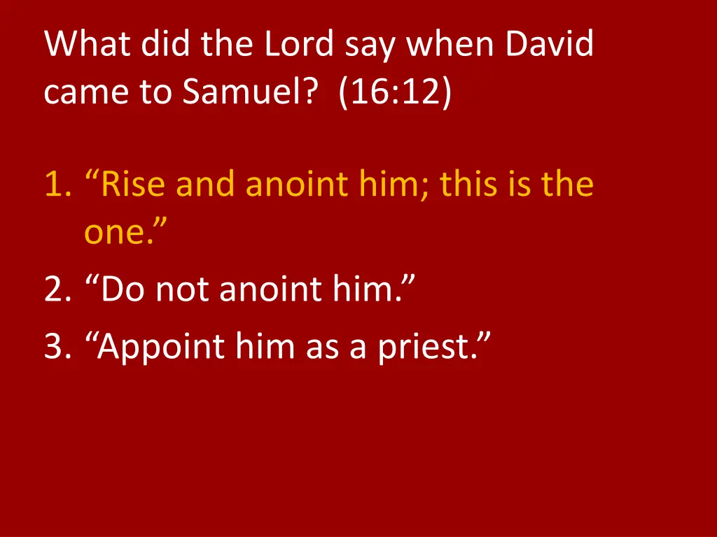 what did the lord say when david came to samuel 1