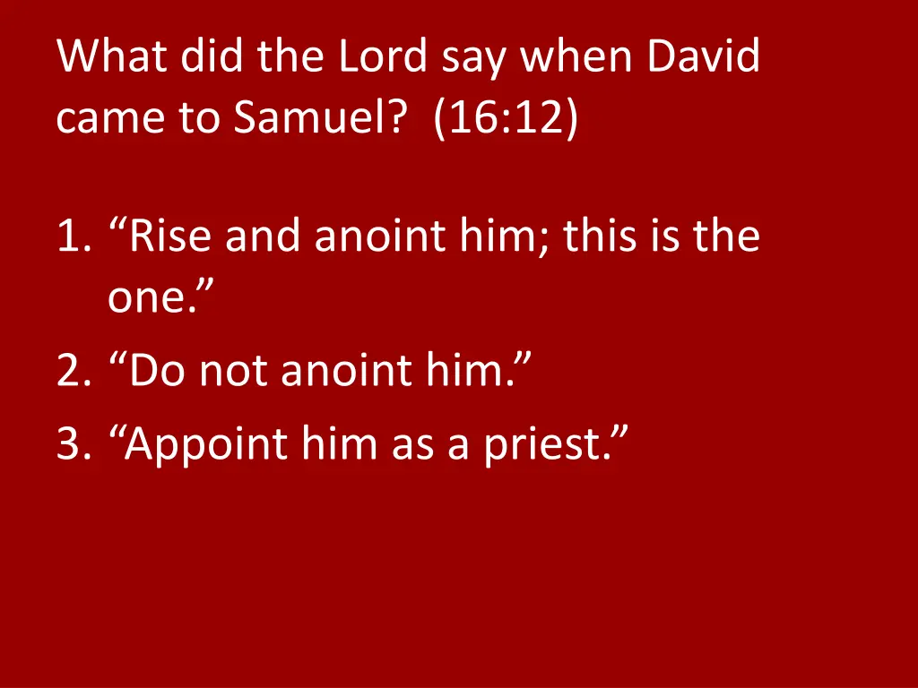 what did the lord say when david came to samuel