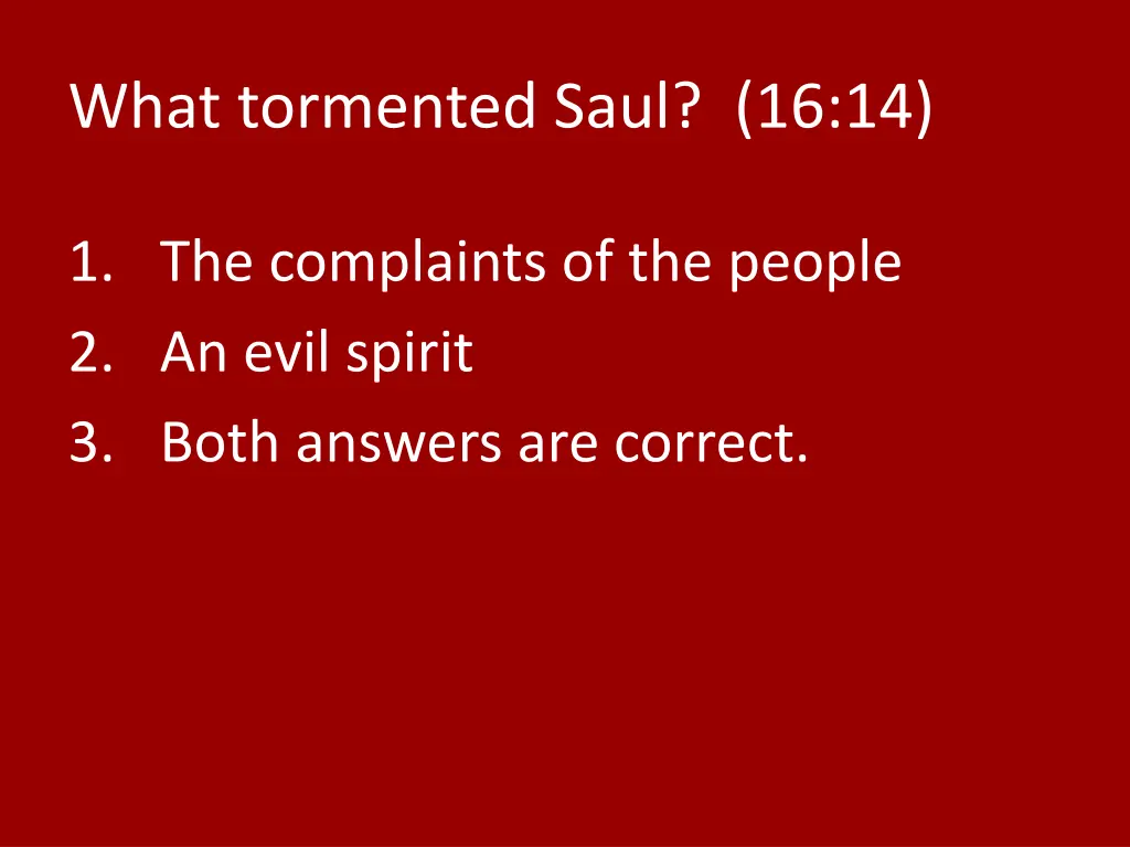 what tormented saul 16 14