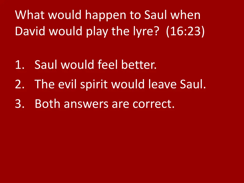 what would happen to saul when david would play