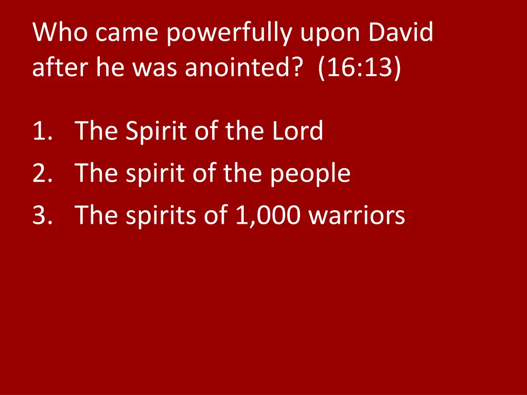 who came powerfully upon david after