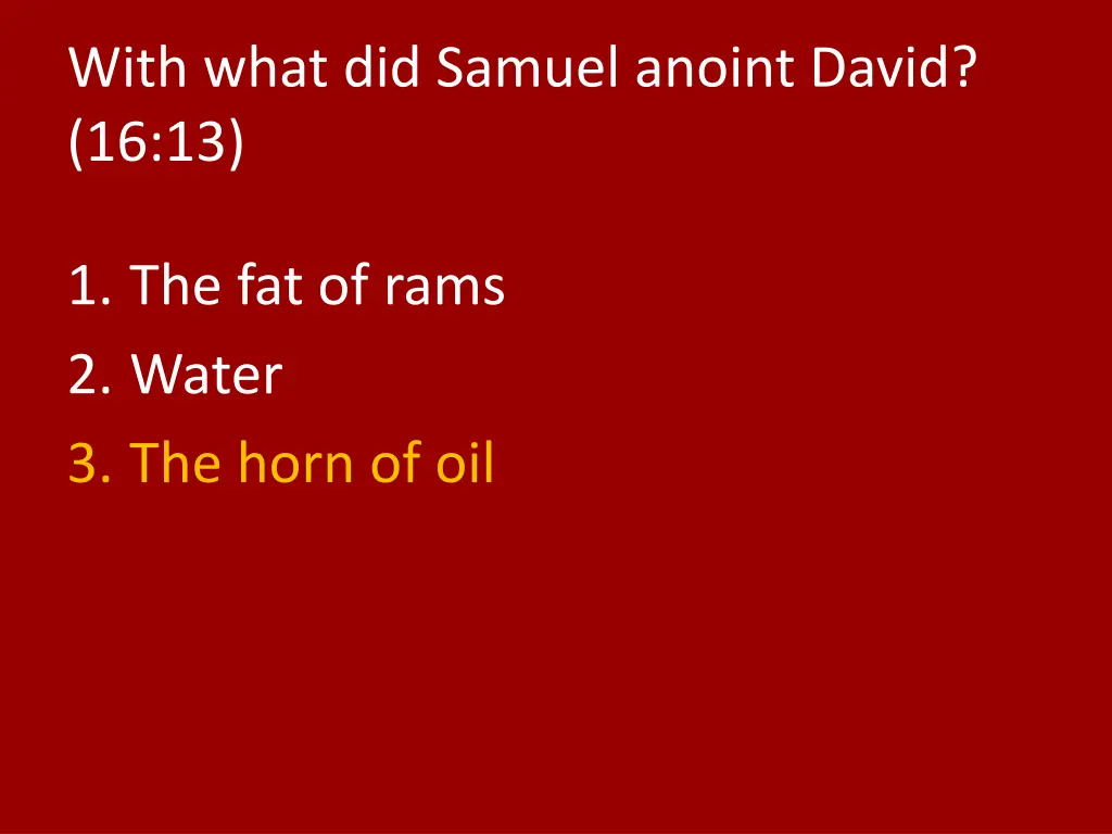 with what did samuel anoint david 16 13 1