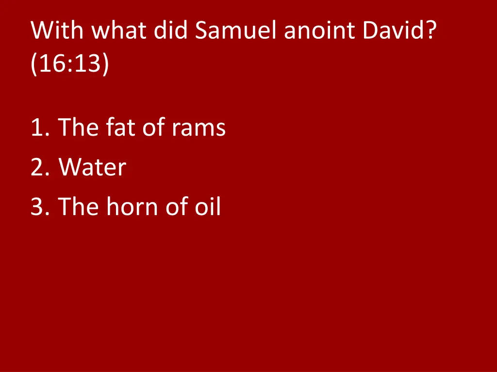 with what did samuel anoint david 16 13