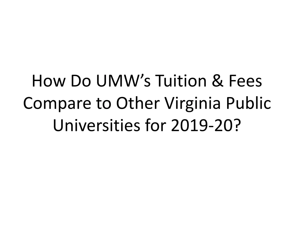 how do umw s tuition fees compare to other