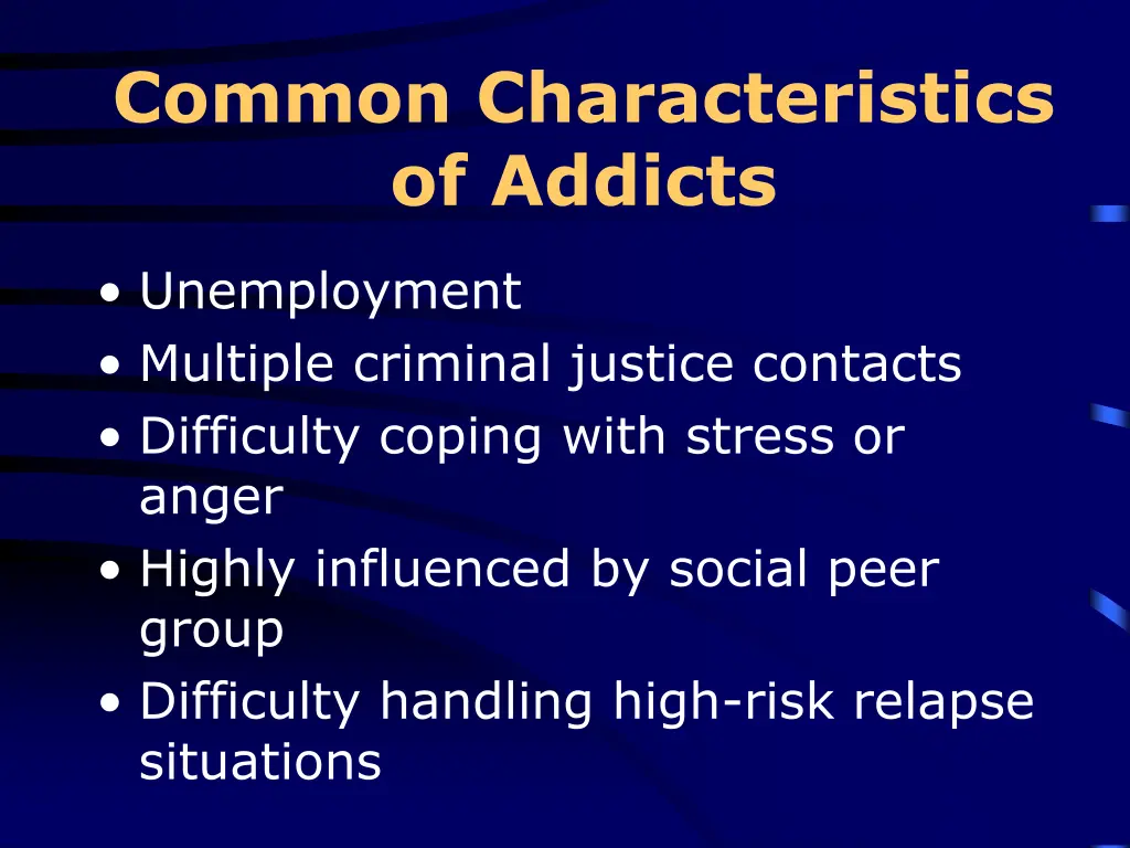 common characteristics of addicts