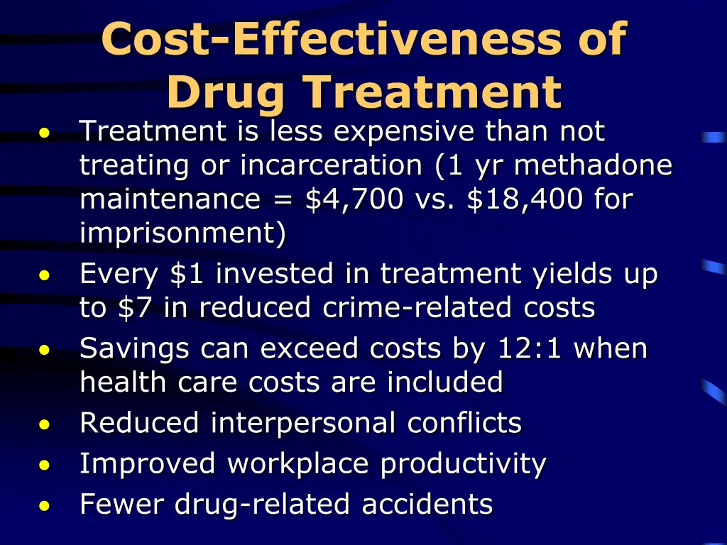 cost effectiveness of drug treatment treatment