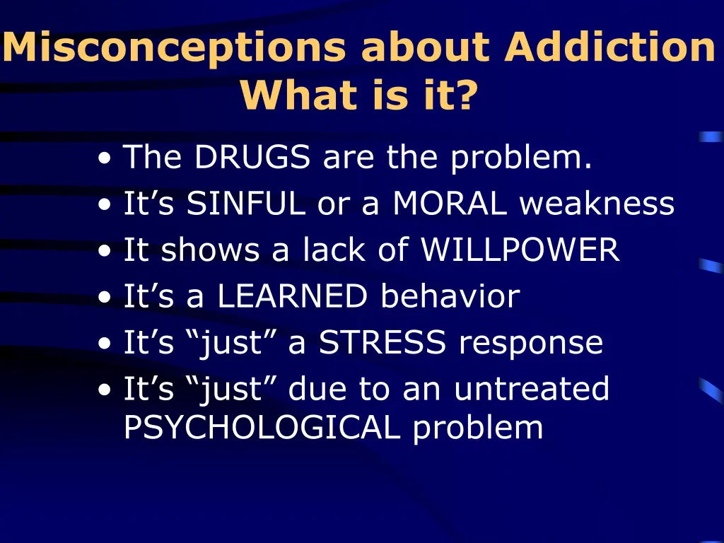 misconceptions about addiction what is it