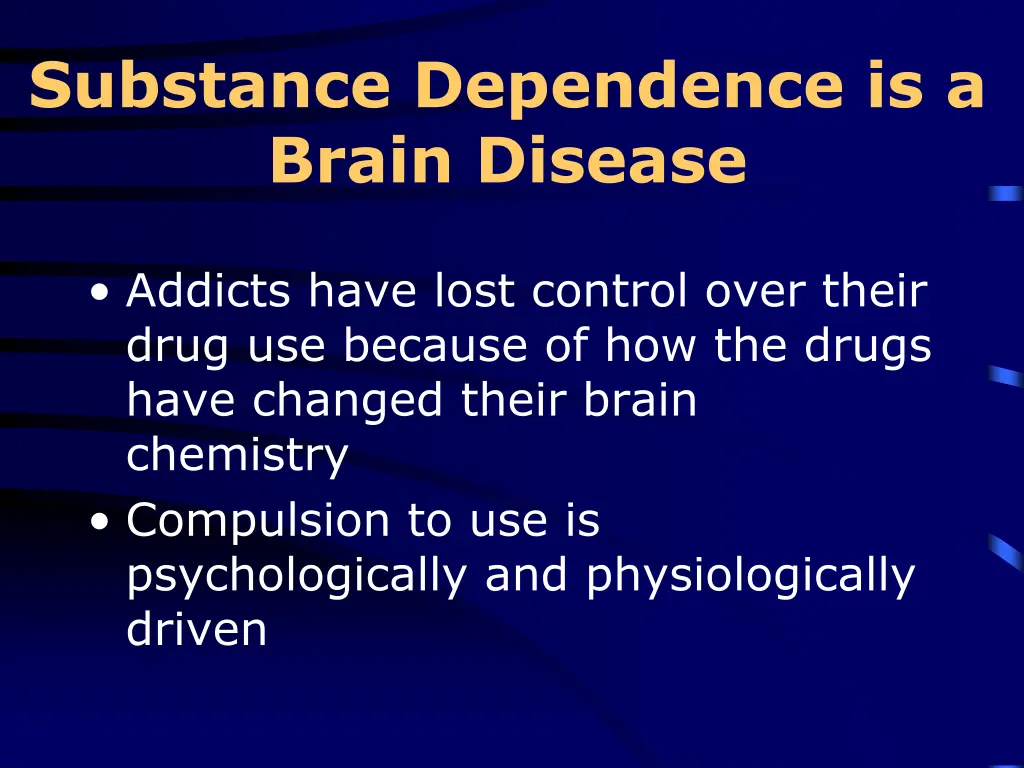 substance dependence is a brain disease