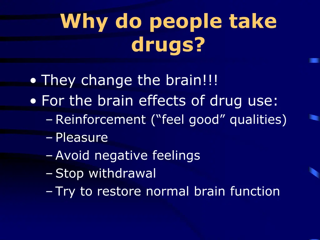 why do people take drugs