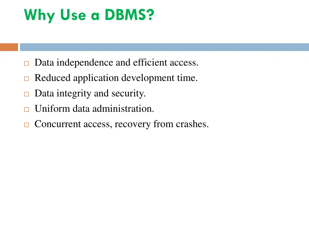 why use a dbms