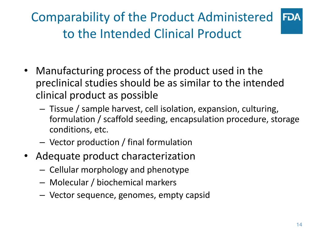 comparability of the product administered