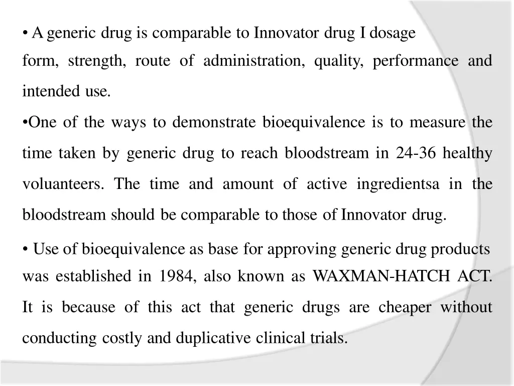 ageneric drug is comparable to innovator drug
