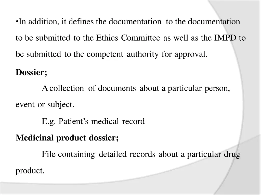 in addition it defines the documentation