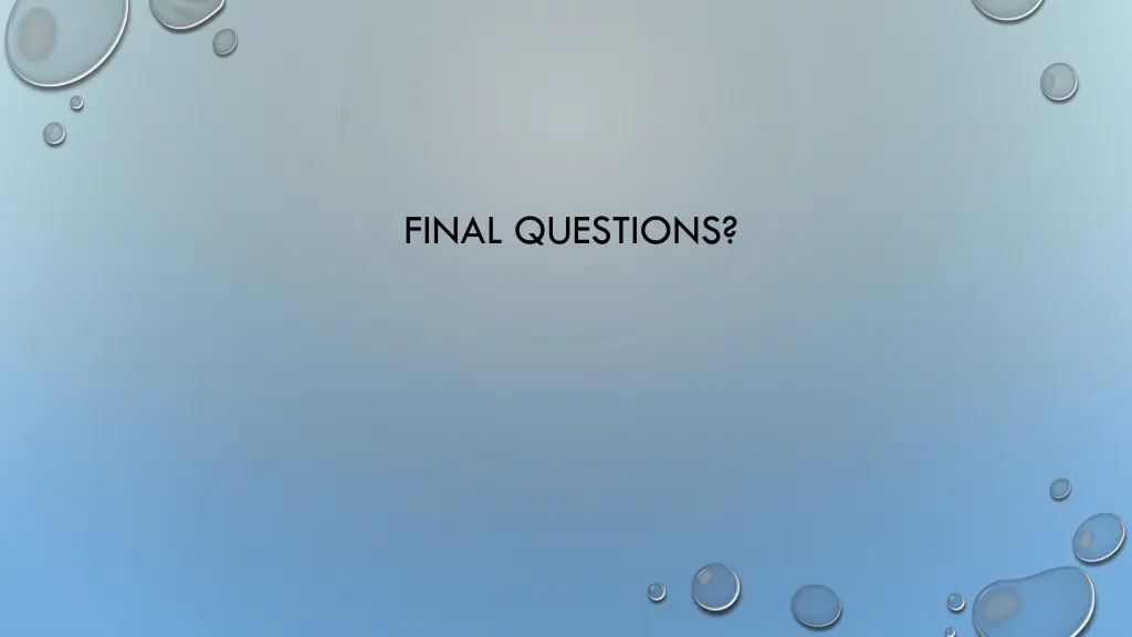 final questions