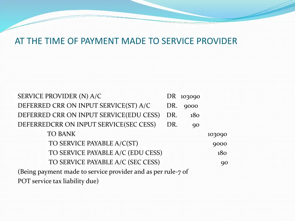 at the time of payment made to service provider
