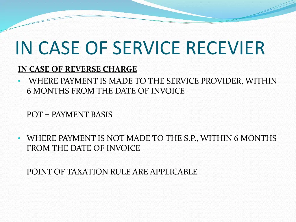 in case of service recevier