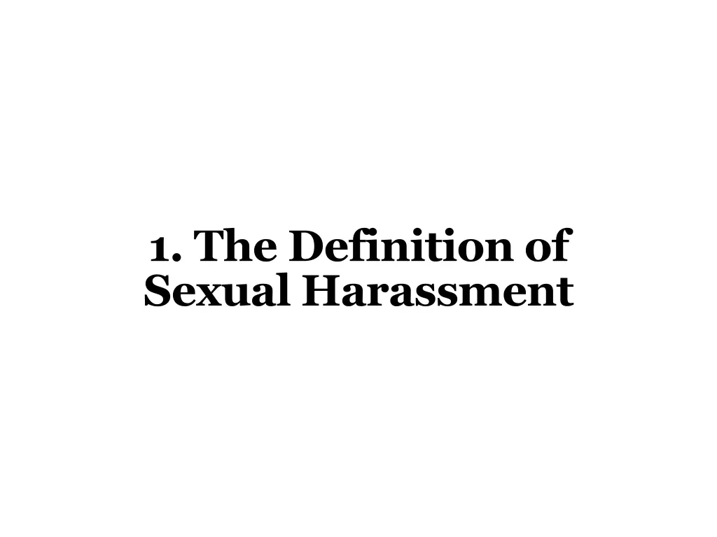 1 the definition of sexual harassment