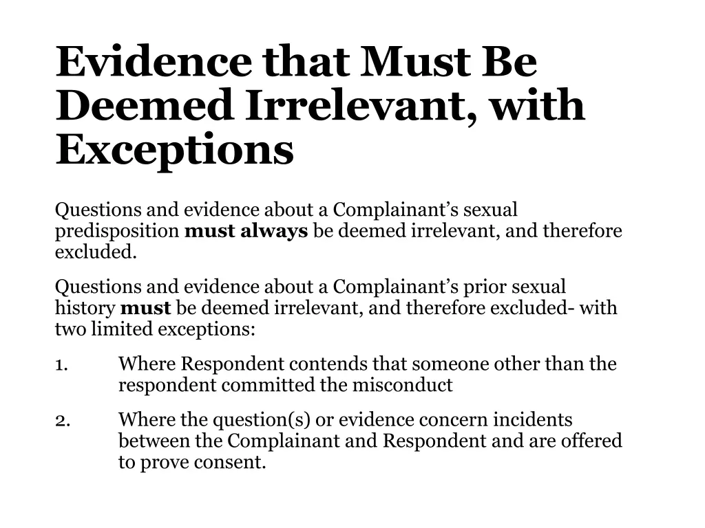 evidence that must be deemed irrelevant with