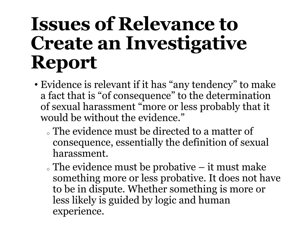 issues of relevance to create an investigative
