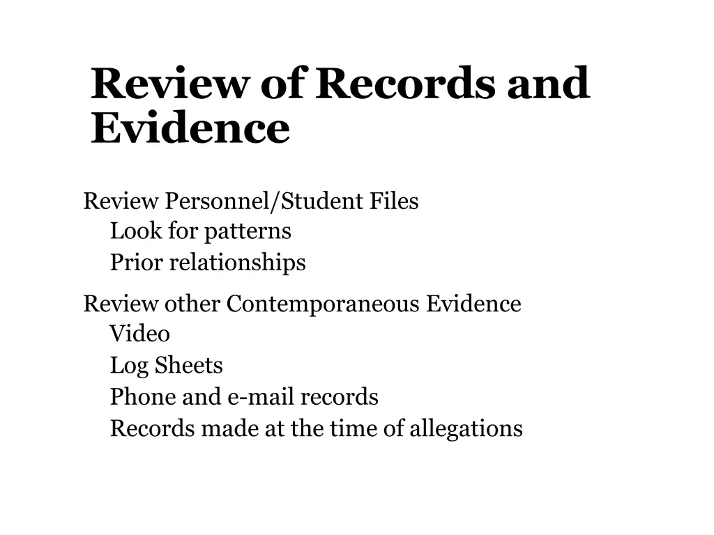 review of records and evidence