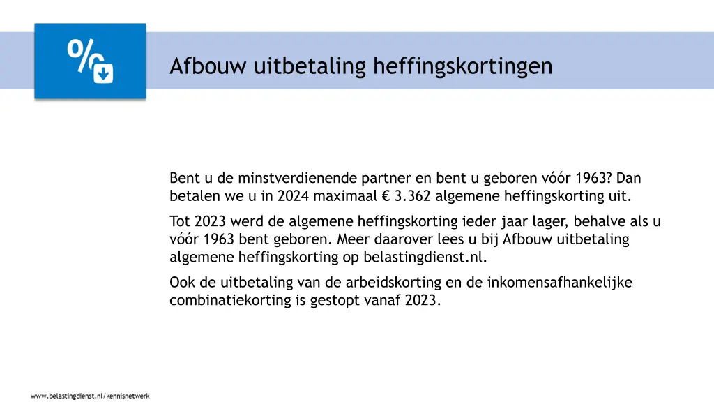 afbouw uitbetaling heffingskortingen
