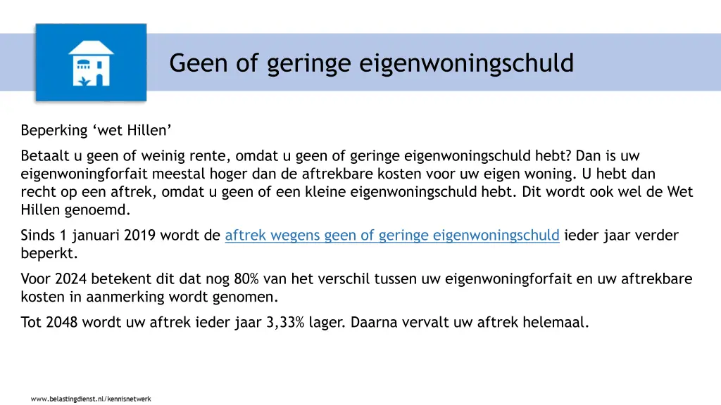 geen of geringe eigenwoningschuld