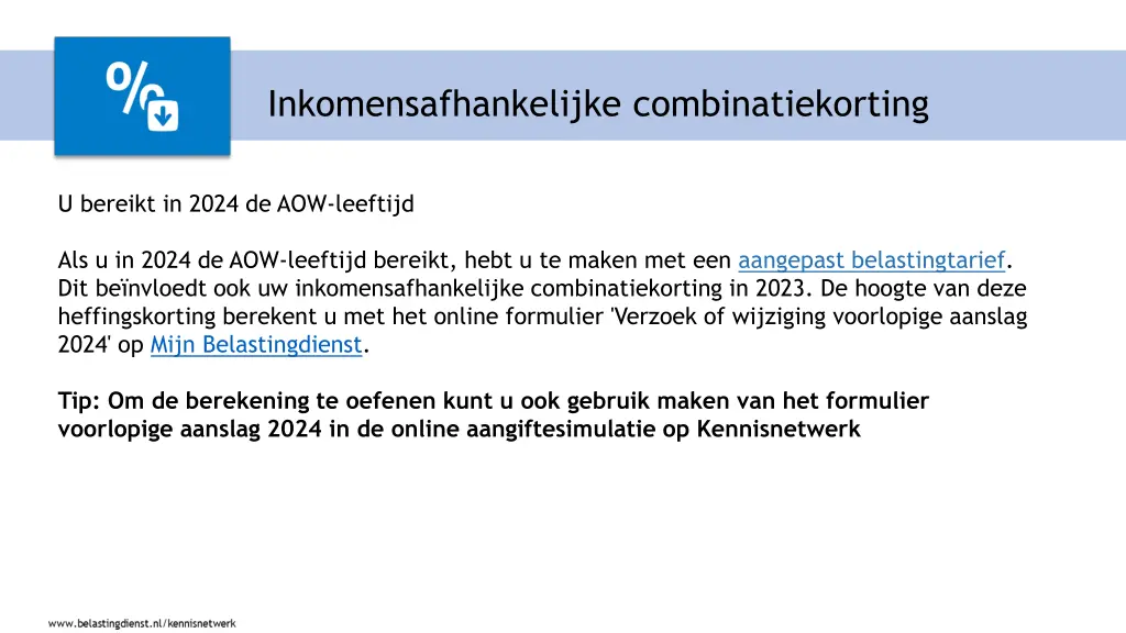 inkomensafhankelijke combinatiekorting 3